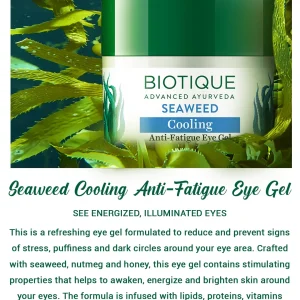 Biotique – Seaweed cooling anti-fatigue eye gel